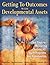 Getting to Outcomes with Developmental Assets by Deborah Fisher