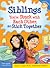 Siblings: You're Stuck with...