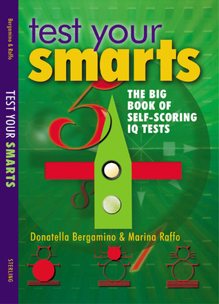 Test Your Smarts: The Big Book of Self-Scoring IQ Tests (Paperback)