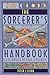 Sorcerer's Handbook: Real Magick at Your Fingertips