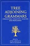 Tree Adjoining Grammars: Formalisms, Linguistic Analysis and Processing (Volume 107) (Lecture Notes)
