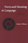 Form and Meaning in Language: Volume I, Papers on Semantic Roles (Volume 121) (Lecture Notes)