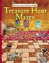 Treasure Hunt Mazes: An A-maze-ing Colorful Journey! Treasure Hunt Mazes: An A-maze-ing Colorful Journey!