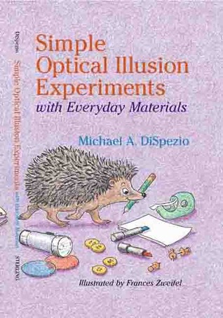Simple Optical Illusion Experiments With Everyday Materials (Hardcover)