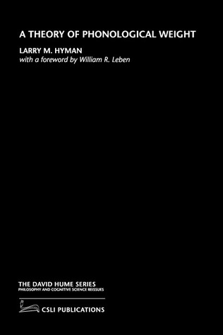 A Theory of Phonological Weight (The David Hume Series)