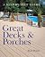 Great Decks & Porches: A St...