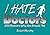 I Hate Doctors (I Hate series)