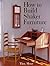 How to Build Shaker Furniture