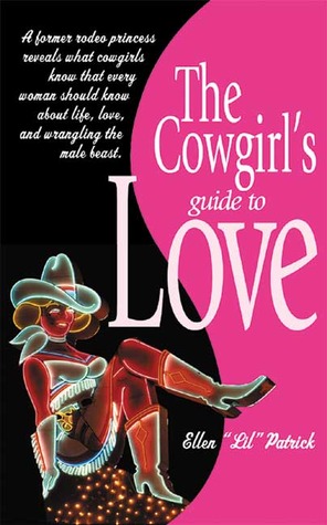 The Cowgirl's Guide to Love