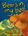 Bears in My Bed Bears in My Bed