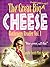 Great Big Hunka Hunka Burnin' Cheese Bathroom Reader: Have Cheese, Will Flush (The Cheesiest Trivia Ever!) (Real Cheesy Facts Series)