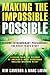 Making the Impossible Possible: Leading Extraordinary Performance -- The Rocky Flats Story