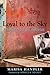 Loyal to the Sky: Notes fro...