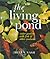 The Living Pond: Water Gardens with Fish & Other Creatures