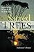Sacred Trees: Spirituality,...