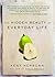 The Hidden Beauty of Everyday Life by Kent Nerburn The Hidden Beauty of Everyday Life by Kent Nerburn