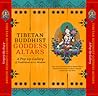 Tibetan Buddhist Goddess Altars: A Pop-Up Gallery of Traditional Art and Wisdom Tibetan Buddhist Goddess Altars: A Pop-Up Gallery of Traditional Art and Wisdom