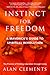 Instinct for Freedom by Alan Clements
