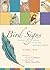Bird Signs: Guidance and Wisdom from Our Feathered Friends
