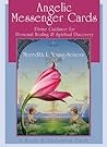 Angelic Messenger Cards: Divine Guidance for Personal Healing and Spiritual Discovery, A Book and Divination Deck