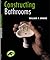 Constructing Bathrooms: (Building Basics Series)
