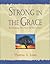 Strong in the Grace: Reclaiming the Heart of the Gospel
