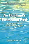 An Elephant's Swimming Pool: A Devotional Look at the Gospel of John An Elephant's Swimming Pool: A Devotional Look at the Gospel of John