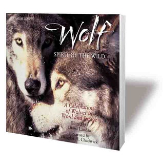 Wolf: Spirit of the Wild : A Celebration of Wolves in Word and image (Paperback)
