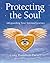 Protecting the Soul: Safegu...