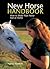 New Horse Handbook: How to Make Your Horse Feel at Home