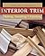 Interior Trim: Making, Inst...