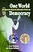 One World Democracy: A Prog...