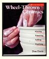 Wheel-Thrown Ceramics: Altering, Trimming, Adding, Finishing (A Lark Ceramics Book)