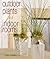 Outdoor Plants for Indoor Rooms by Kathy Sheldon