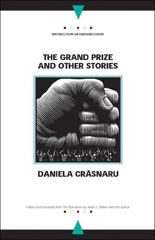 The Grand Prize and Other Stories (Writings From An Unbound Europe)