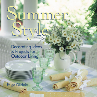 Summer Style: Decorating Ideas & Projects for Outdoor Living (Hardcover)