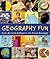Geography Fun: Cool Activities & Projects for Young Explorers