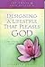 Designing a Lifestyle That Pleases God by Pat Ennis