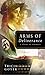 Arms of Deliverance: A Stor...