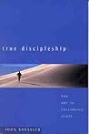 True Discipleship: The Art of Following Jesus True Discipleship: The Art of Following Jesus