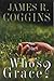 Who's Grace? (John Smyth Mystery Series #1) by James R. Coggins