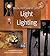 Digital Photography Expert: Light and Lighting: The Definitive Guide for Serious Digital Photographers (A Lark Photography Book)