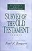 Survey of the Old Testament by Paul N. Benware