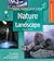 Digital Photography Expert: Nature and Landscape Photography: The Definitive Guide for Serious Digital Photographers (A Lark Photography Book)