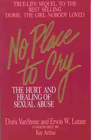 No Place To Cry: The Hurt and Healing of Sexual Abuse