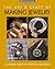 The Art and Craft of Making Jewelry: A Complete Guide to Essential Techniques