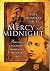 Mercy at Midnight: How One ...