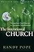 The Intentional Church: Moving From Church Success to Community Transformation