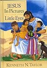 Jesus in Pictures for Little Eyes Jesus in Pictures for Little Eyes