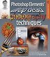 Photoshop Elements: Drop-Dead Photography Techniques (A Lark Photography Book) Photoshop Elements: Drop-Dead Photography Techniques (A Lark Photography Book)
